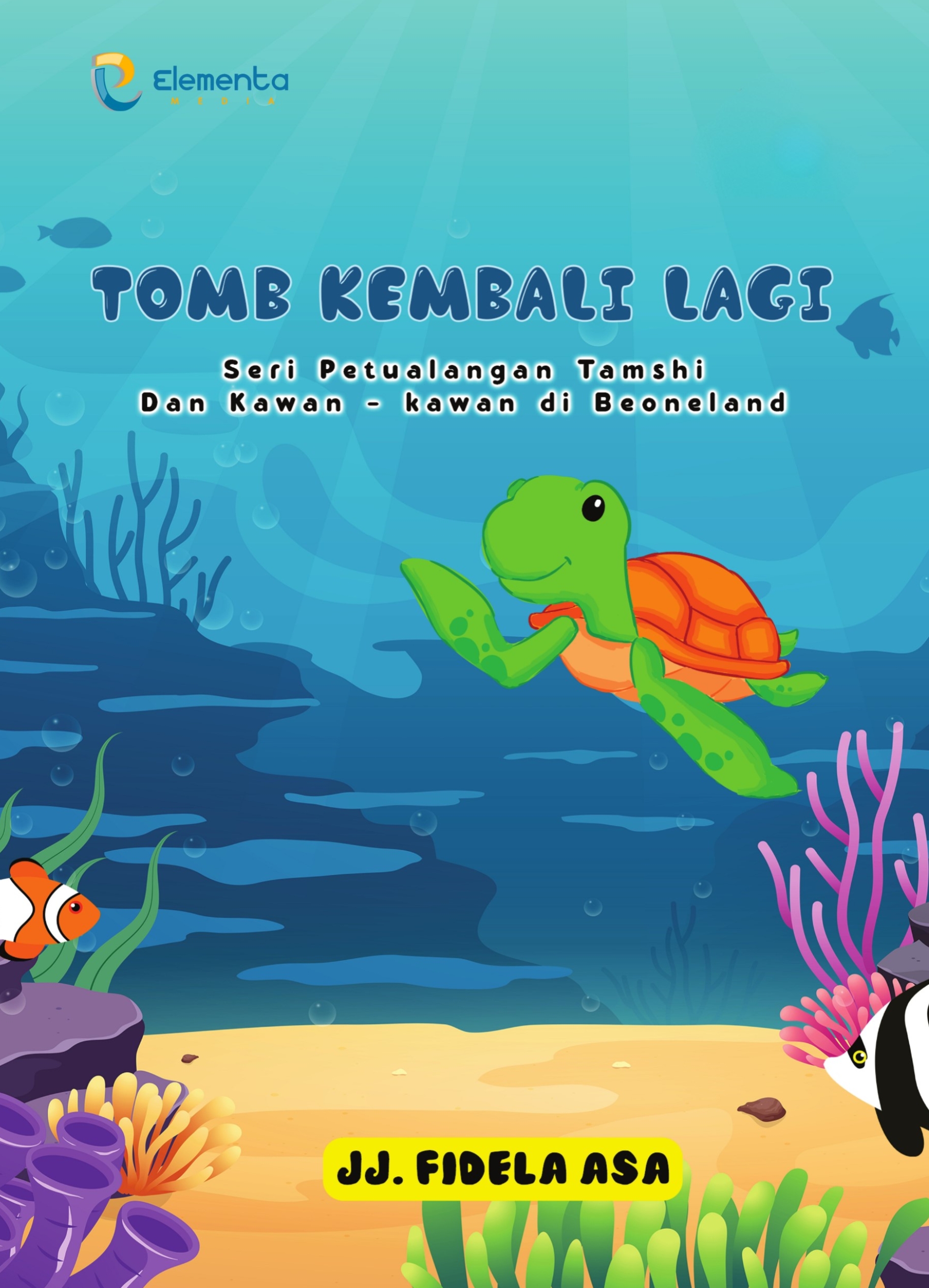 Tomb Kembali Lagi: Seri Petualangan Tamshi dan Kawan-kawan di Beoneland