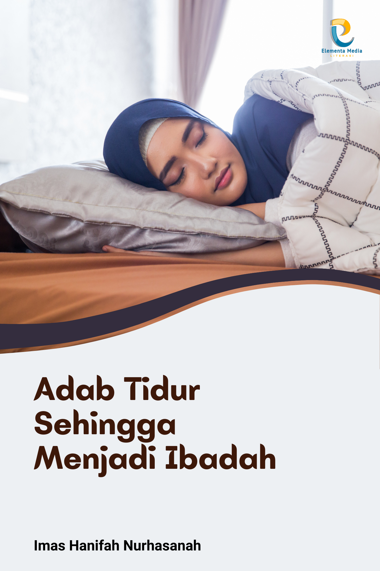 Adab Tidur Sehingga Menjadi Ibadah