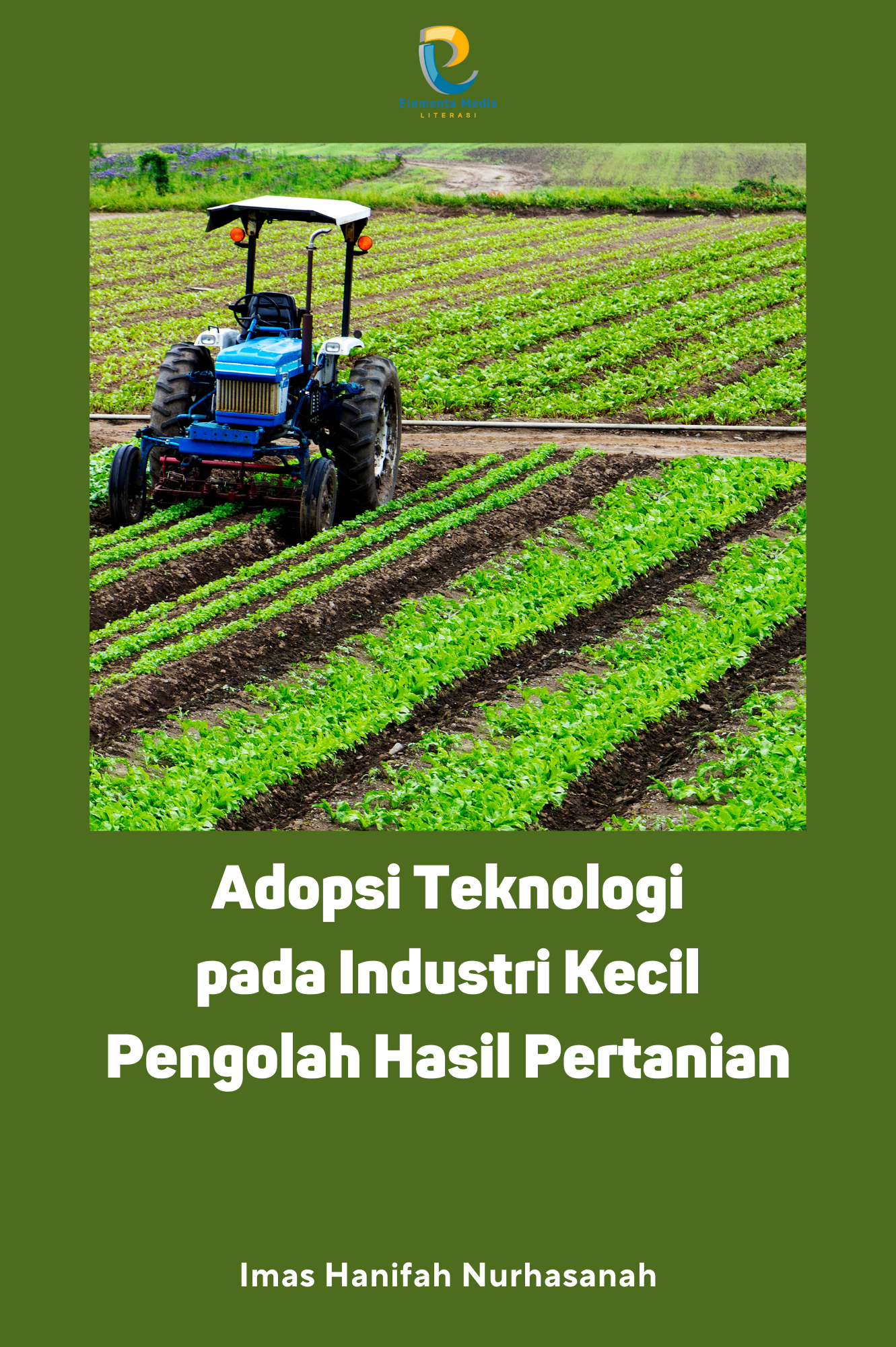 Adopsi Teknologi pada Industri Kecil Pengolah Hasil Pertanian