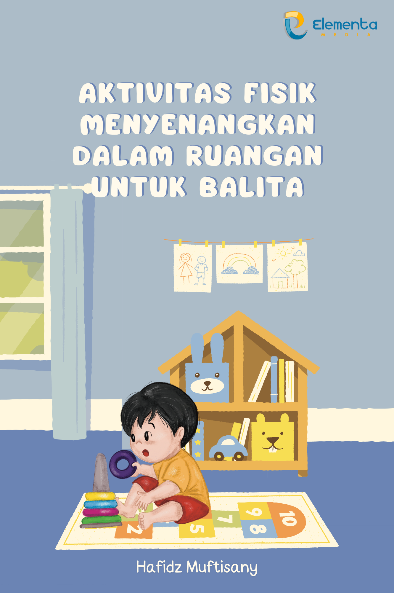 Aktivitas Fisik Menyenangkan dalam Ruangan untuk Balita