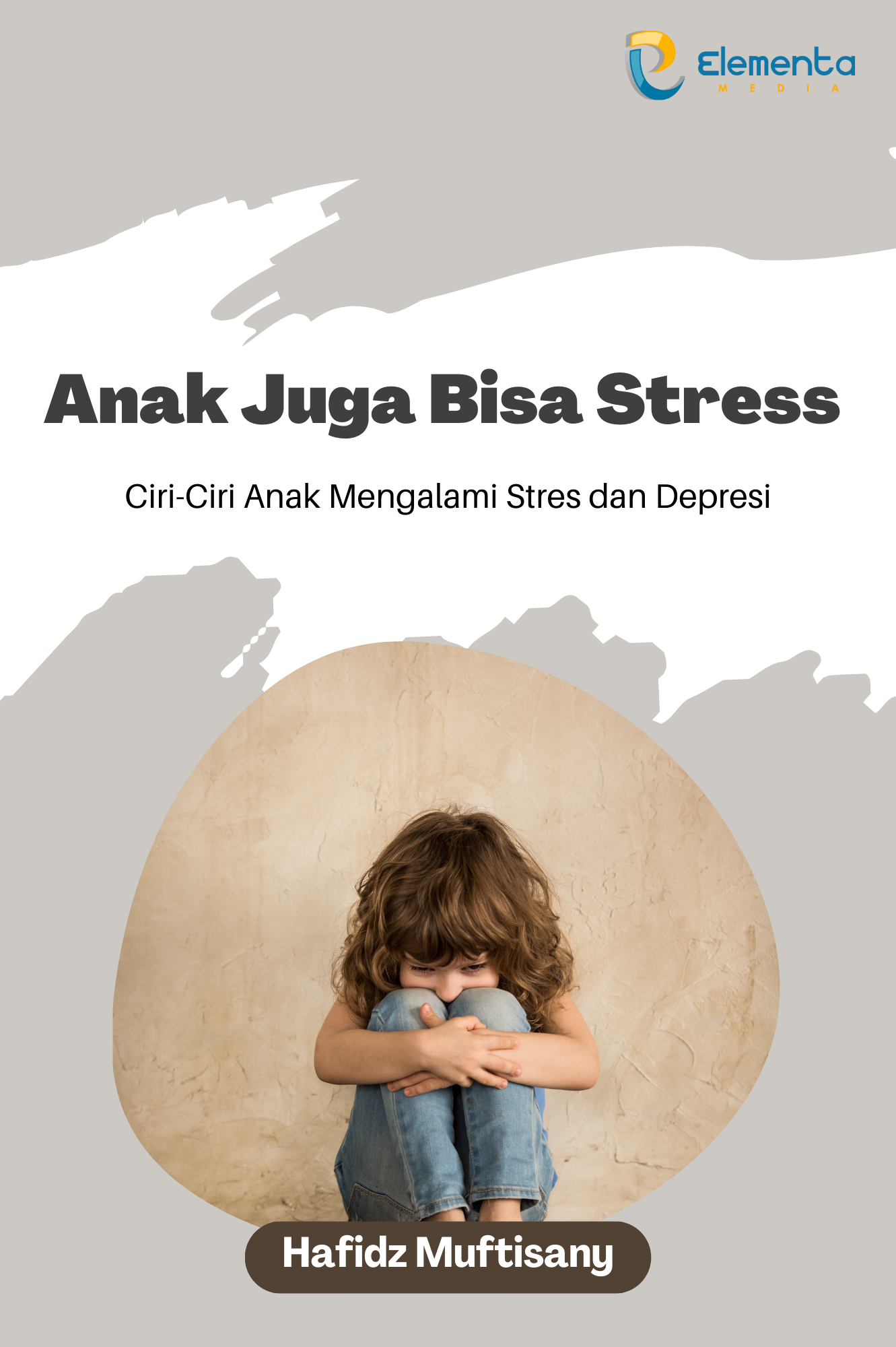 Anak Juga Bisa Stress: Ciri-Ciri Anak Mengalami Stres dan Depresi