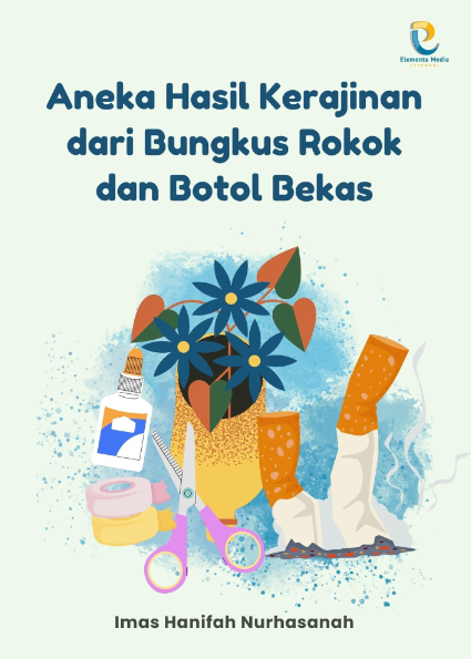 Aneka Hasil Kerajinan dari Bungkus Rokok dan Botol Bekas