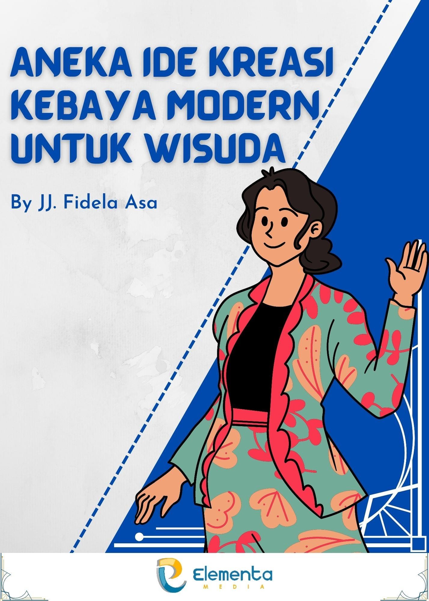 Aneka Ide Kreasi Kebaya Modern untuk Wisuda
