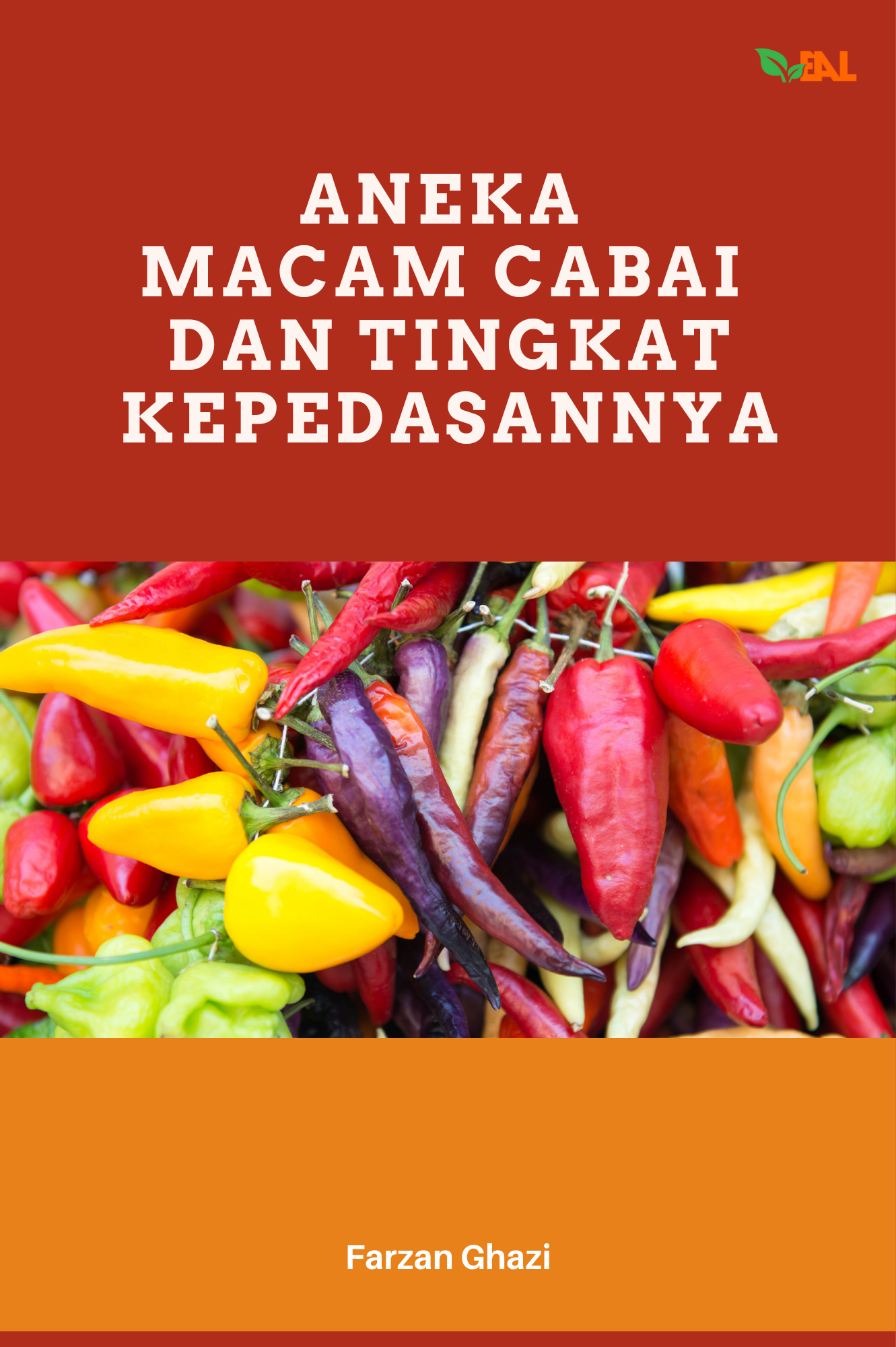 Aneka Macam Cabai dan Tingkat Kepedasannya