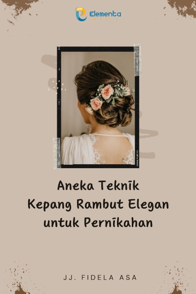 Aneka Teknik Kepang Rambut Elegan untuk Pernikahan