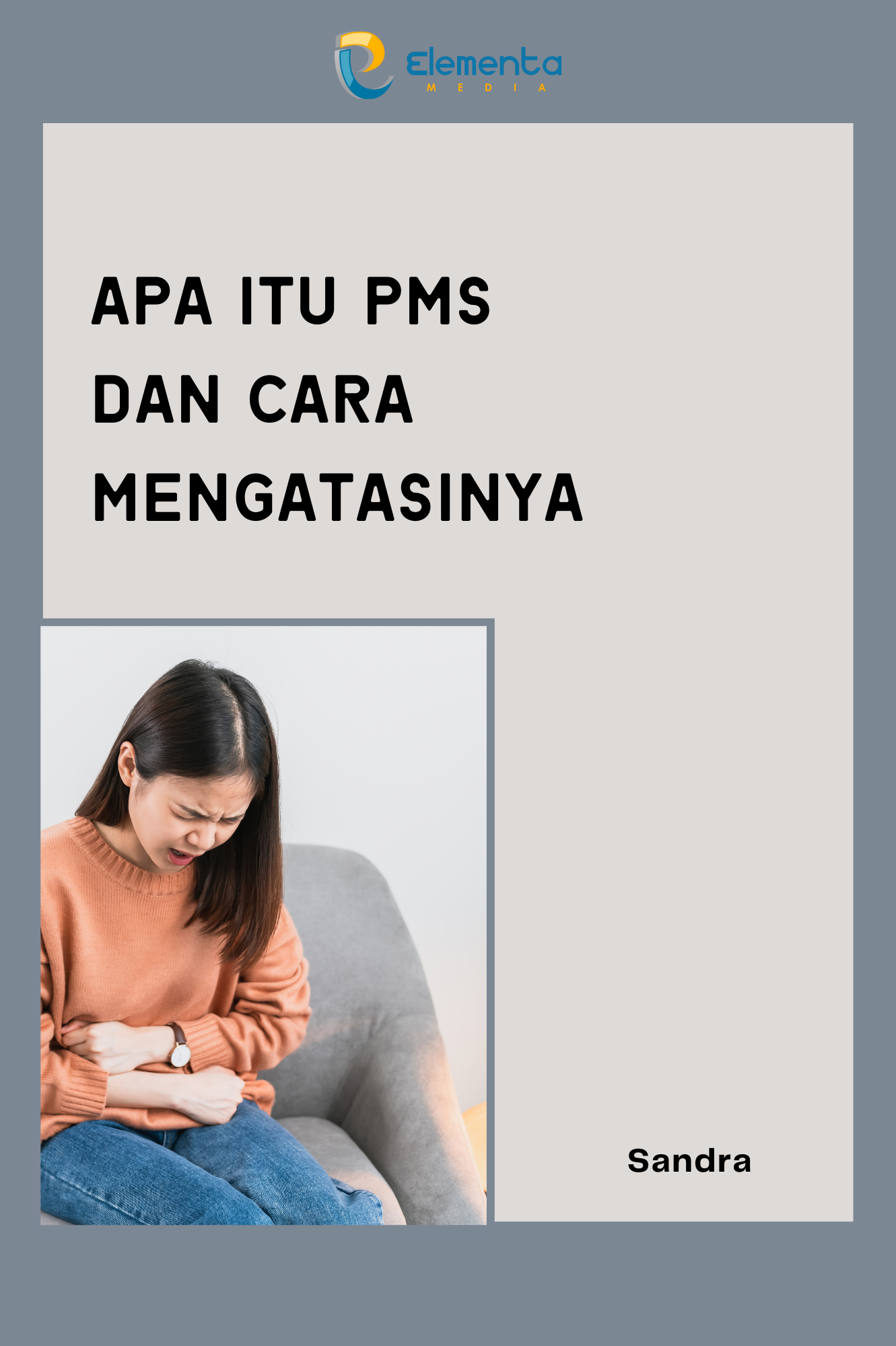 Apa Itu Pms dan Cara Mengatasinya
