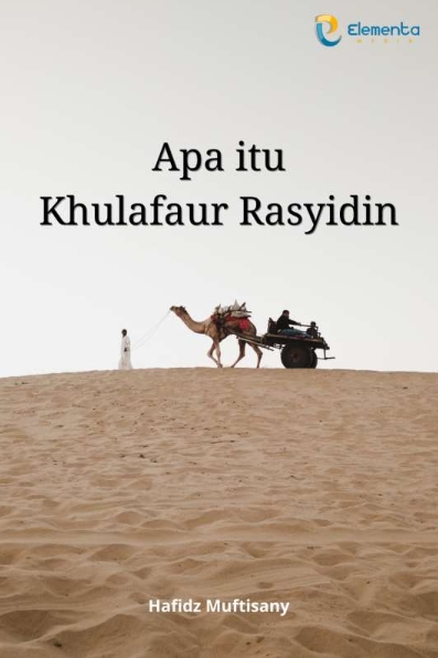 Apa Itu Khulafaur Rasyidin