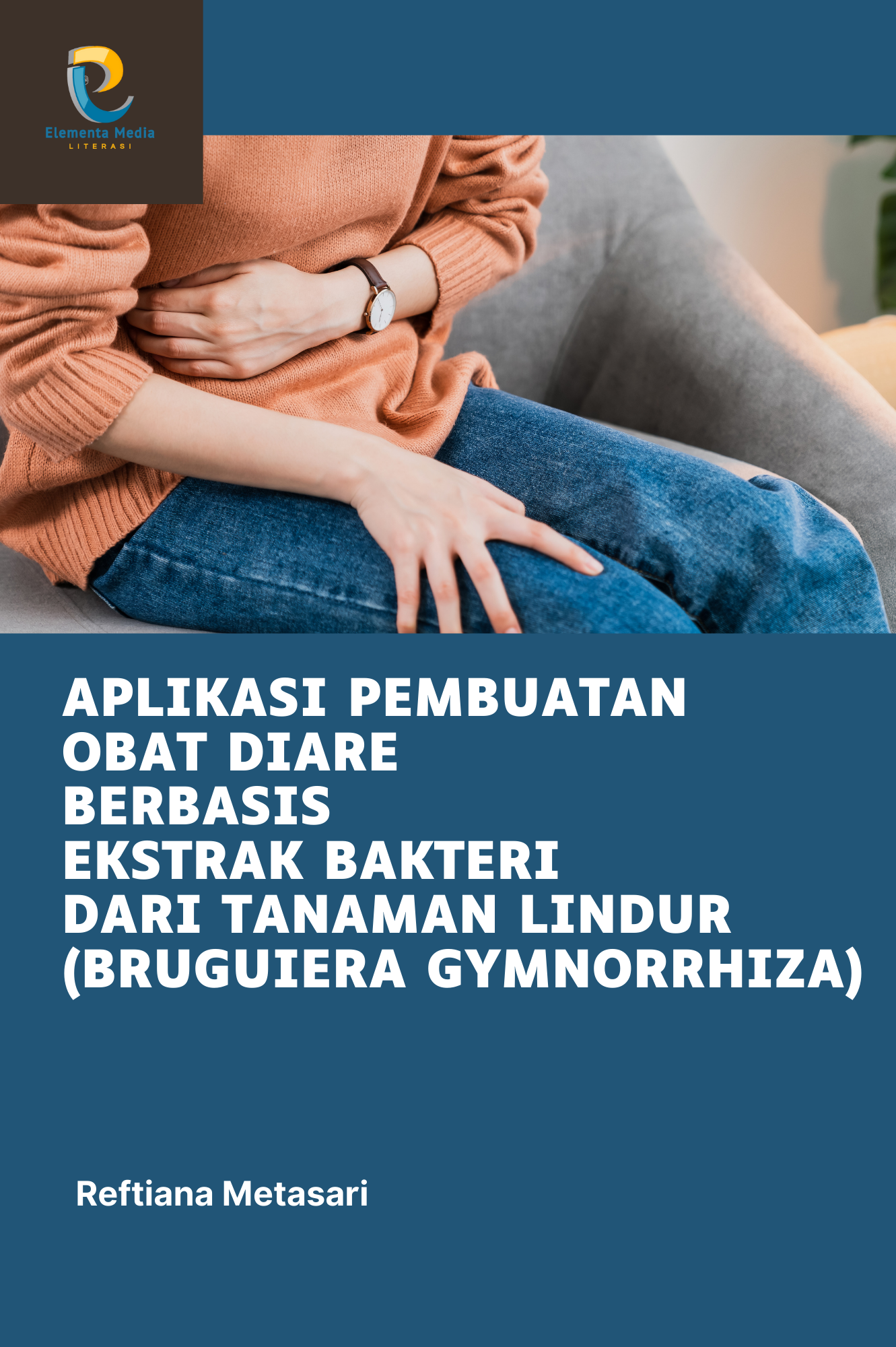 Aplikasi Pembuatan Obat Diare Berbasis Ekstrak Bakteri dari Tanaman Lindur (Bruguiera gymnorrhiza)