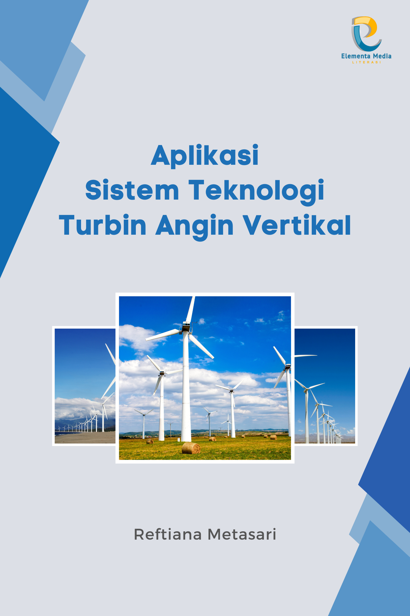 Aplikasi Sistem Teknologi Turbin Angin Vertikal