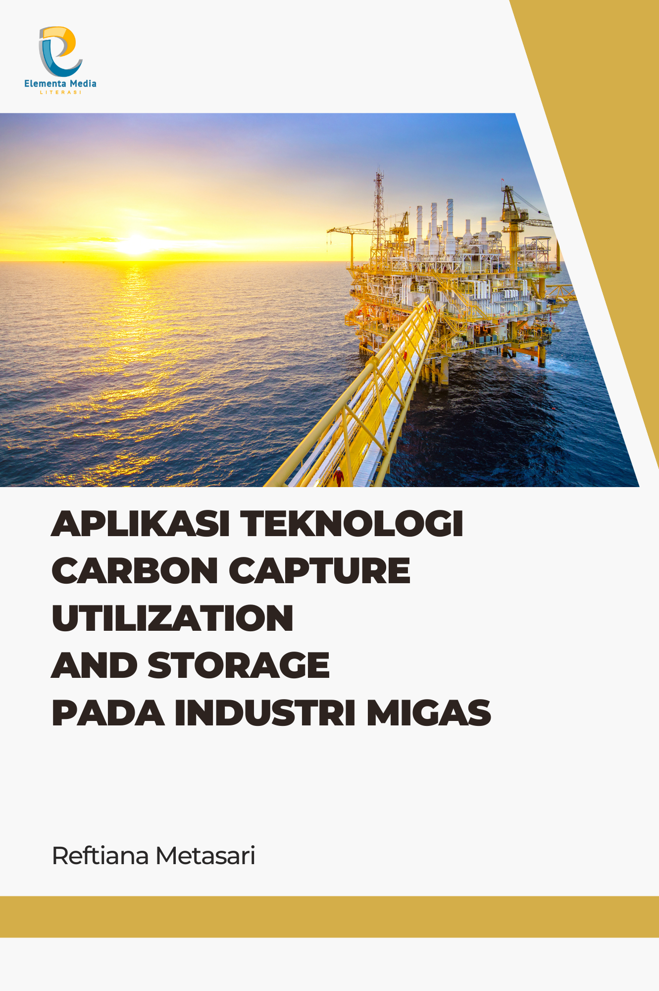 Aplikasi Teknologi Carbon Capture Utilization And Storage pada Industri Migas