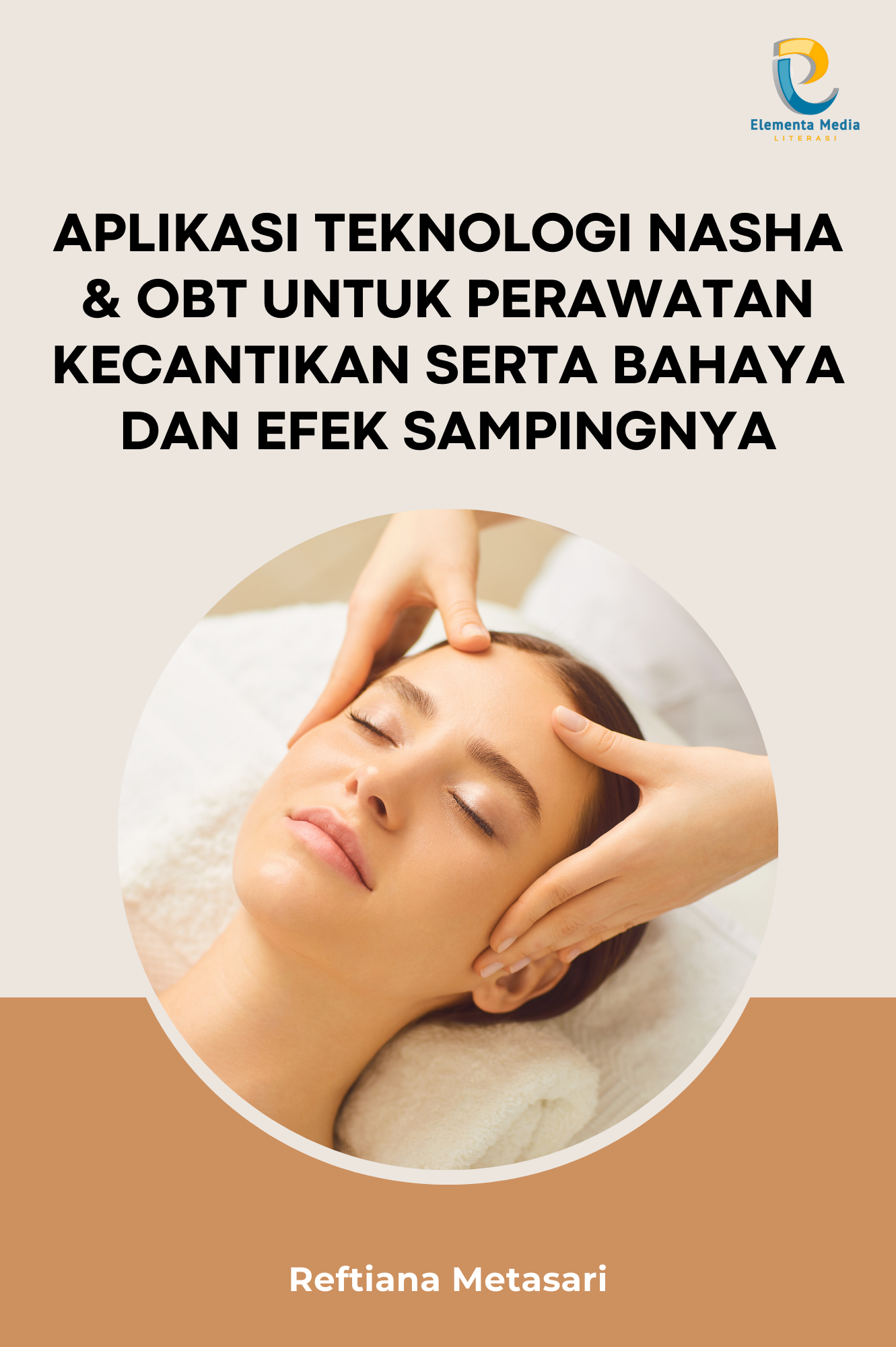 Aplikasi Teknologi Nasha & OBT untuk Perawatan Kecantikan serta Bahaya dan Efek Sampingnya