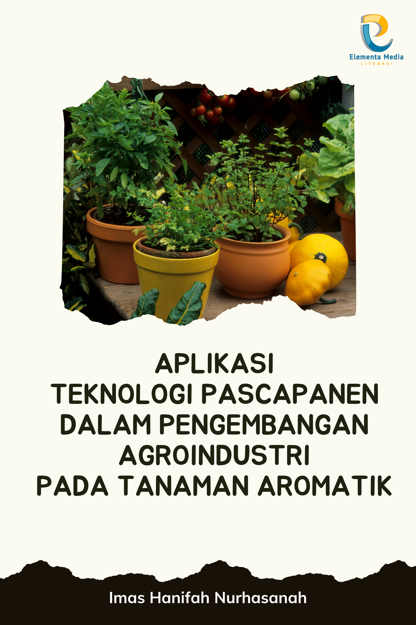 Aplikasi Teknologi Pascapanen dalam Pengembangan Agroindustri pada Tanaman Aromatik