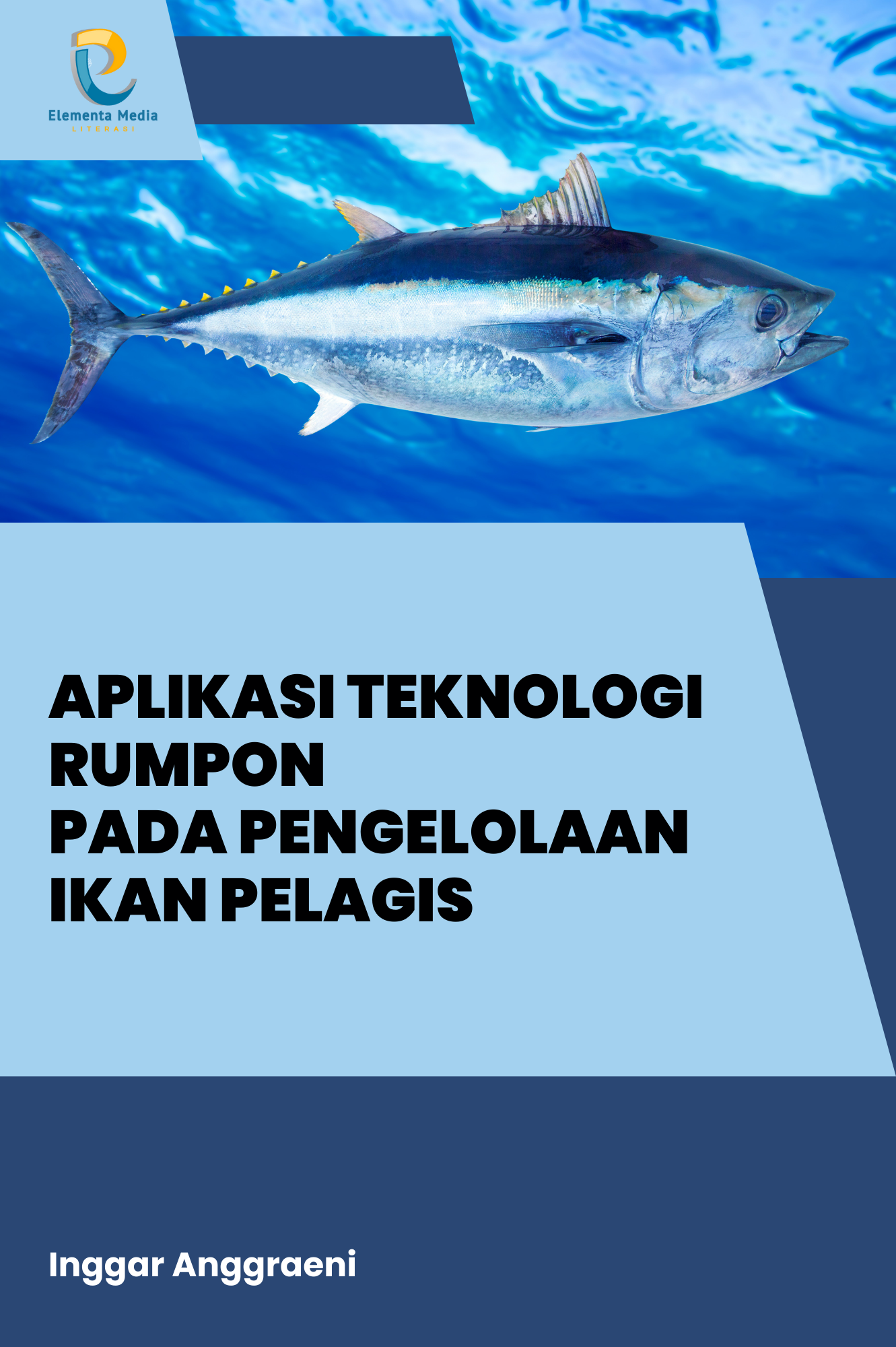 Aplikasi Teknologi Rumpon pada Pengelolaan Ikan Pelagis