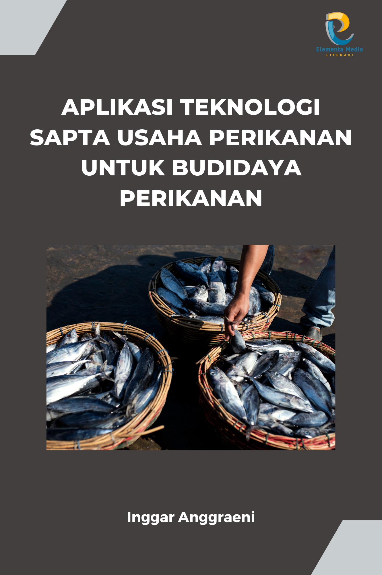 Aplikasi Teknologi Sapta Usaha Perikanan untuk Budidaya Perikanan