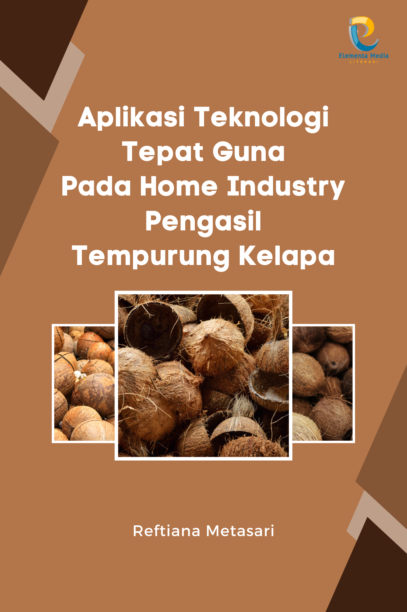 Aplikasi Teknologi Tepat Guna Pada Home Industry Pengasil Tempurung Kelapa