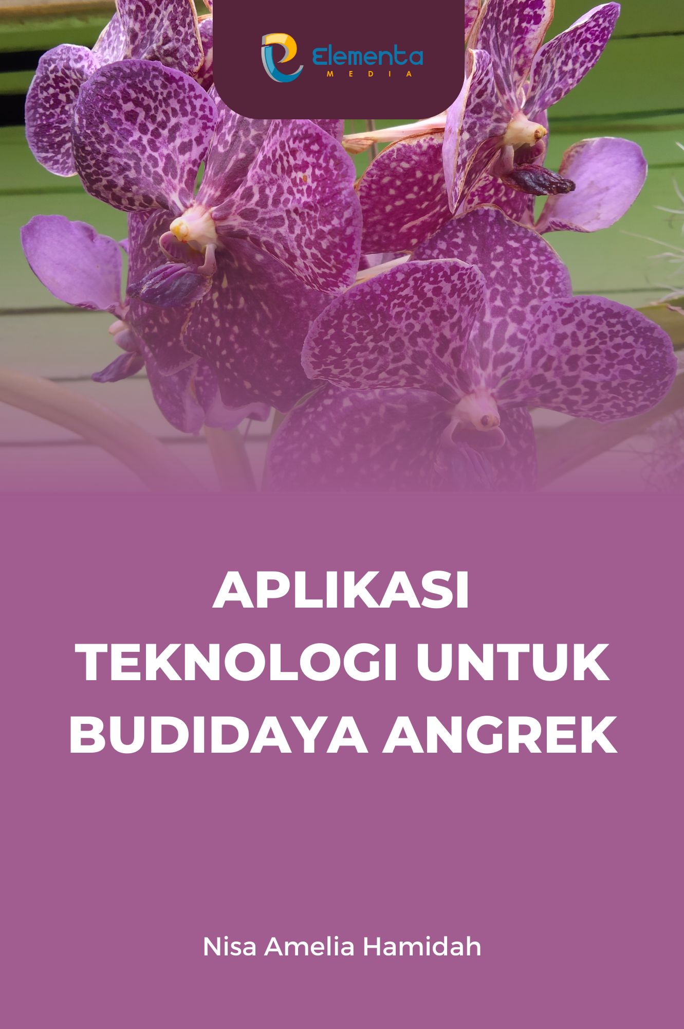 Aplikasi Teknologi untuk Budidaya Angrek