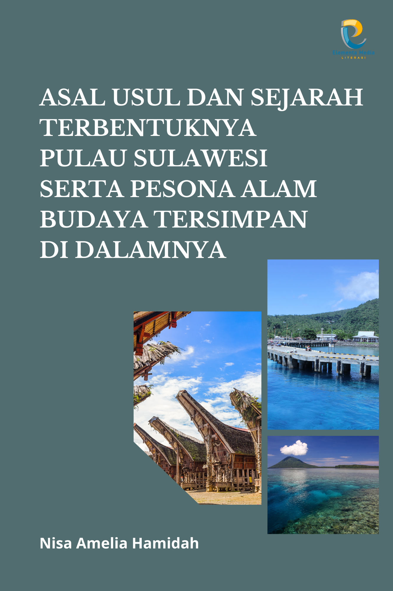 Asal Usul dan Sejarah Terbentuknya Pulau Sulawesi Serta Pesona Alam Budaya Tersimpan di Dalamnya