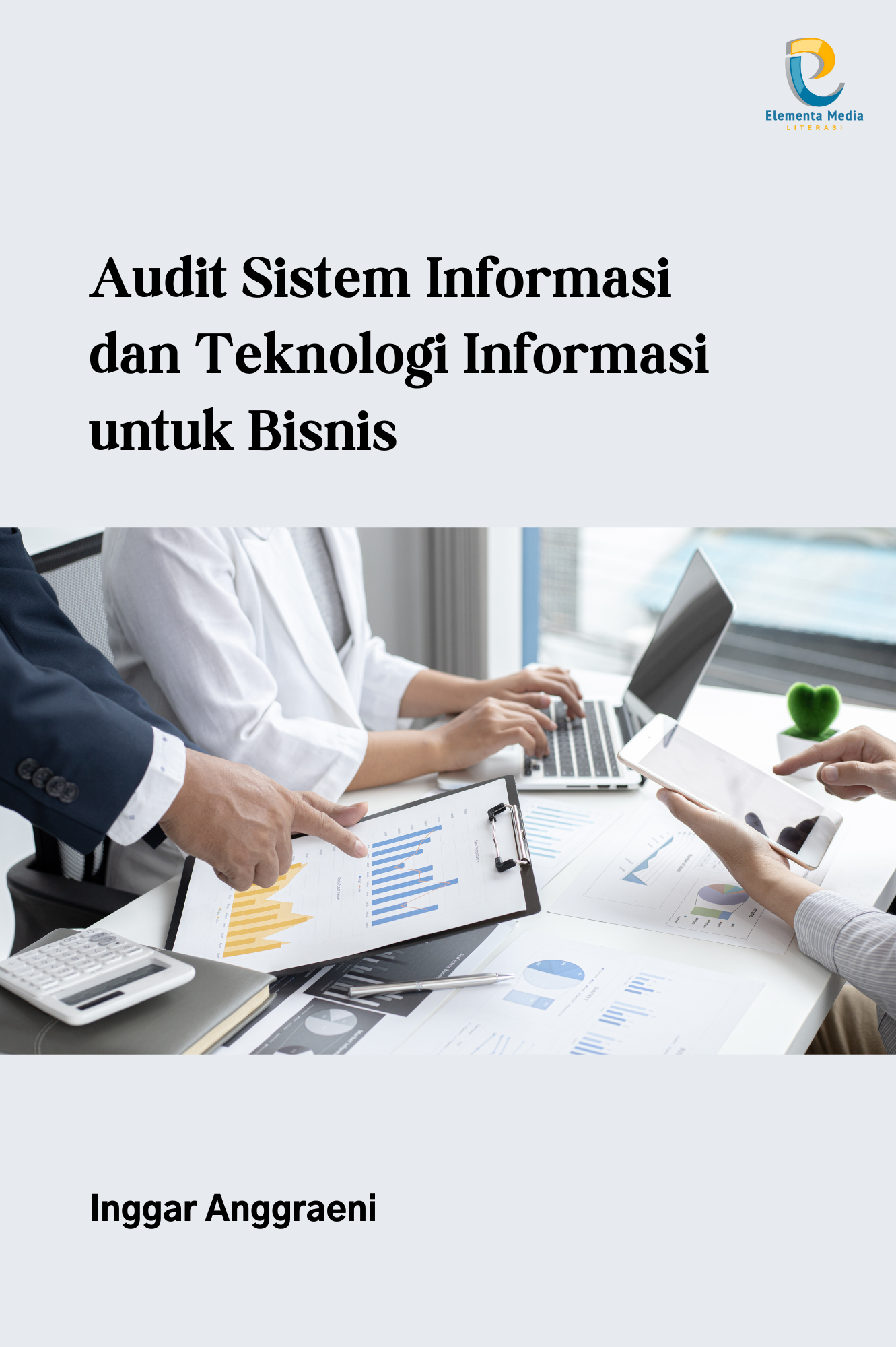 Audit Sistem Informasi dan Teknologi Informasi untuk Bisnis