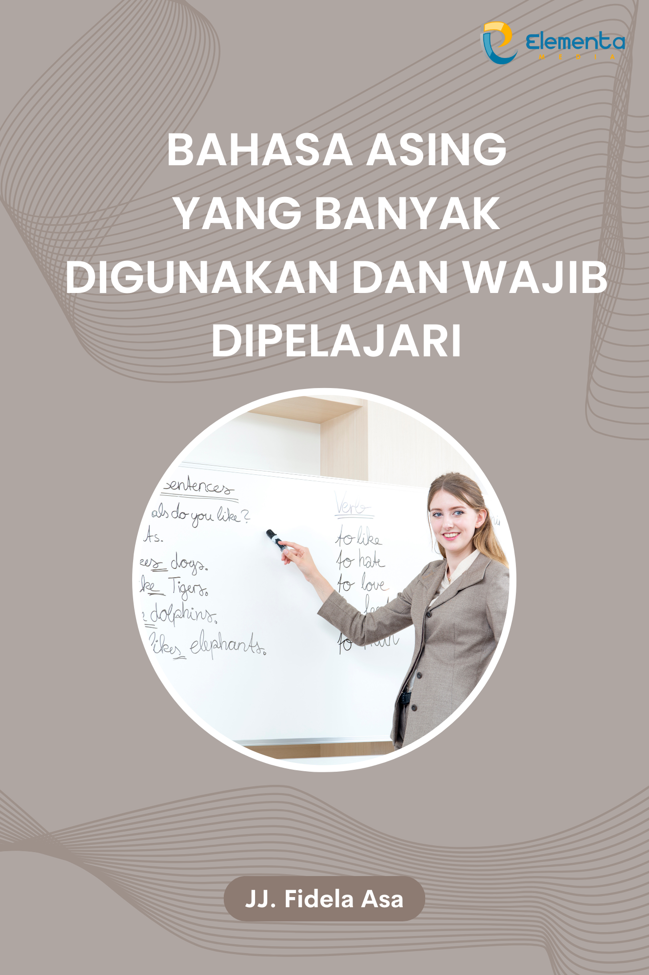 Bahasa Asing yang Banyak Digunakan dan Wajib Dipelajari