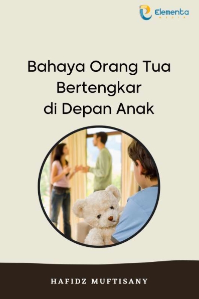Bahaya Orang Tua Bertengkar di Depan Anak