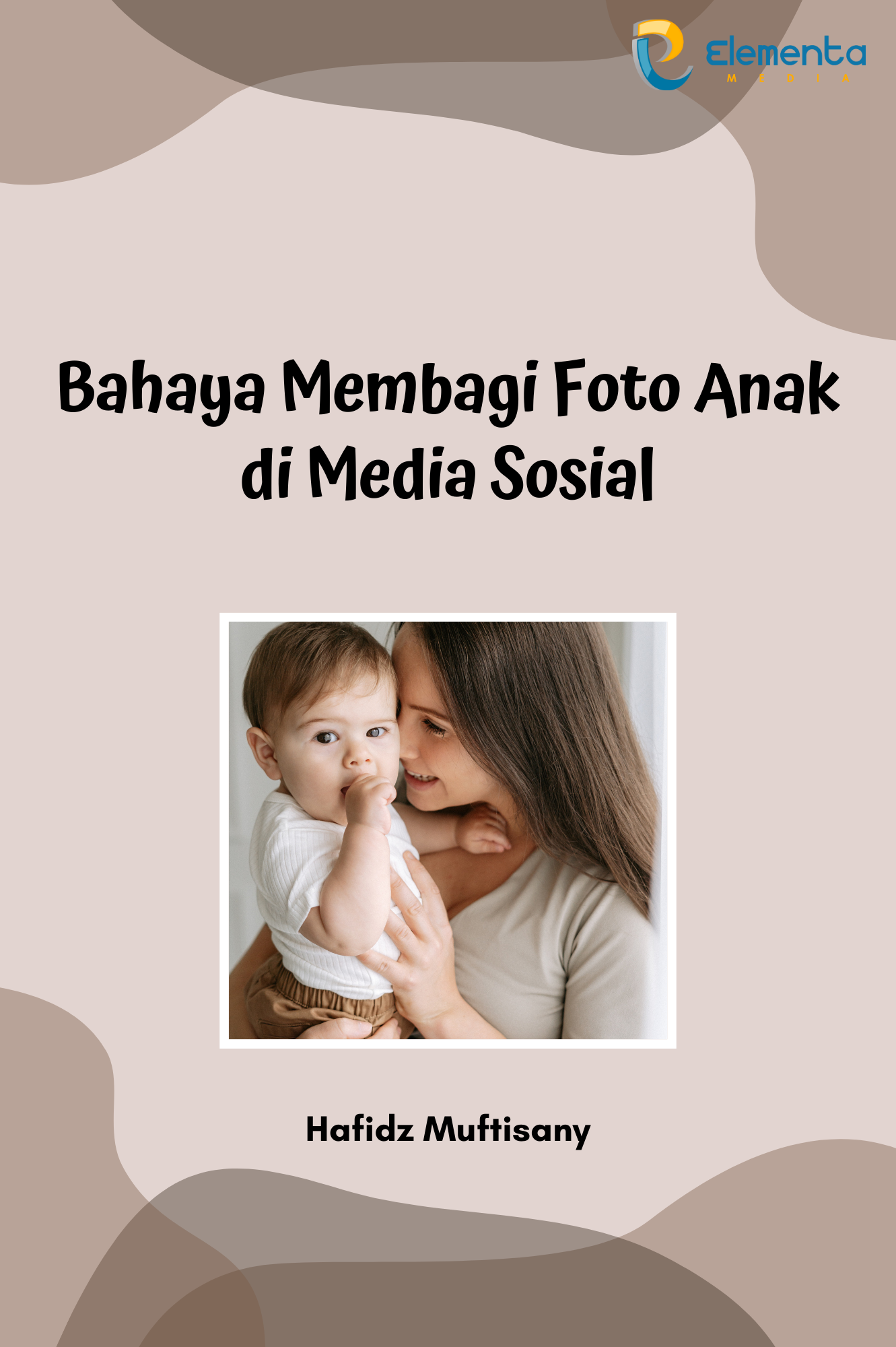 Bahaya Membagi Foto Anak di Media Sosial