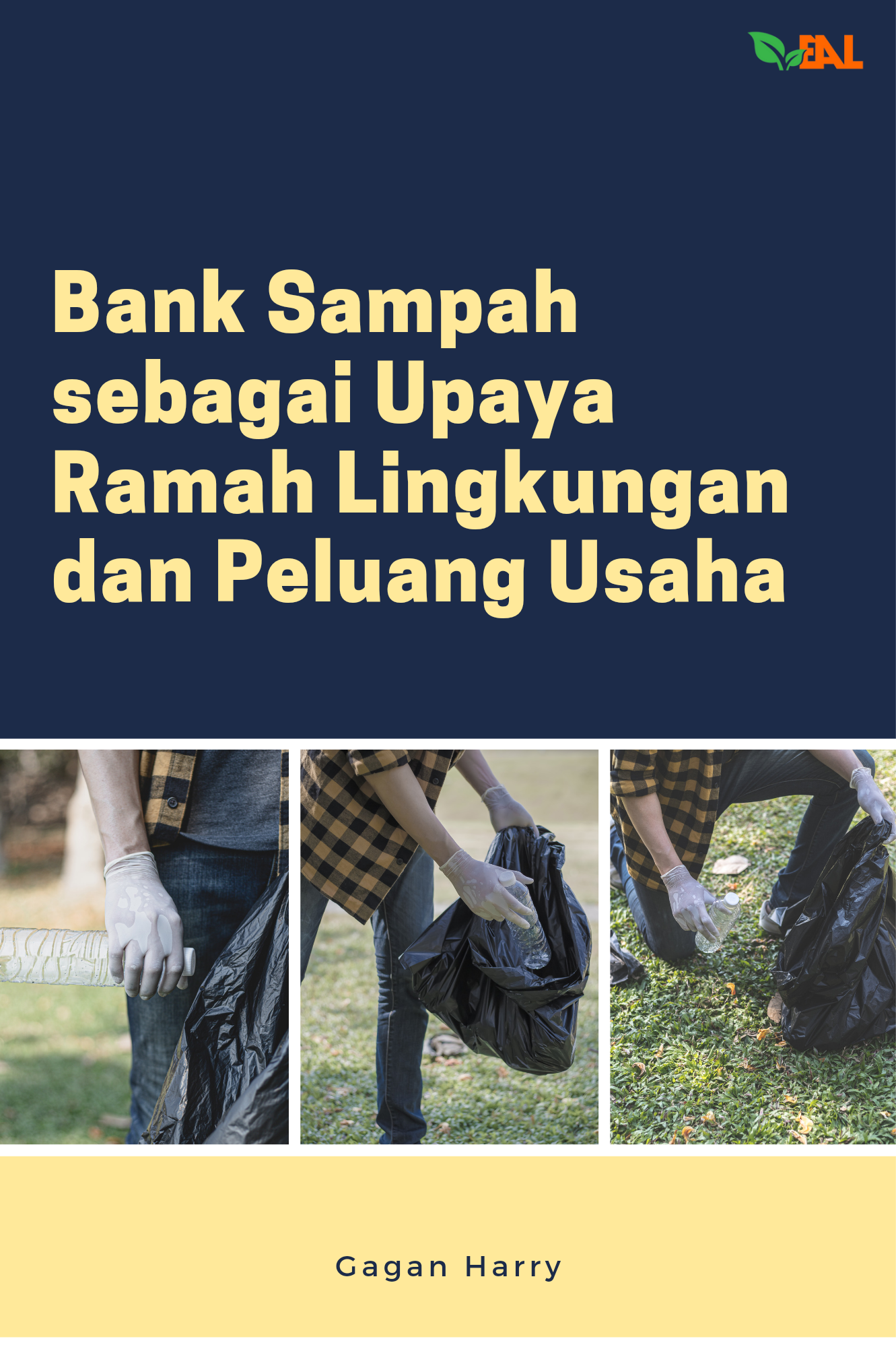 Bank Sampah Sebagai Upaya Ramah Lingkungan dan Peluang Usaha