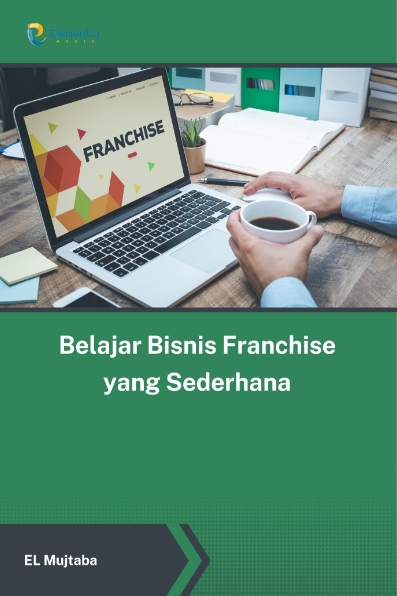 Belajar Bisnis Franchise yang Sederhana