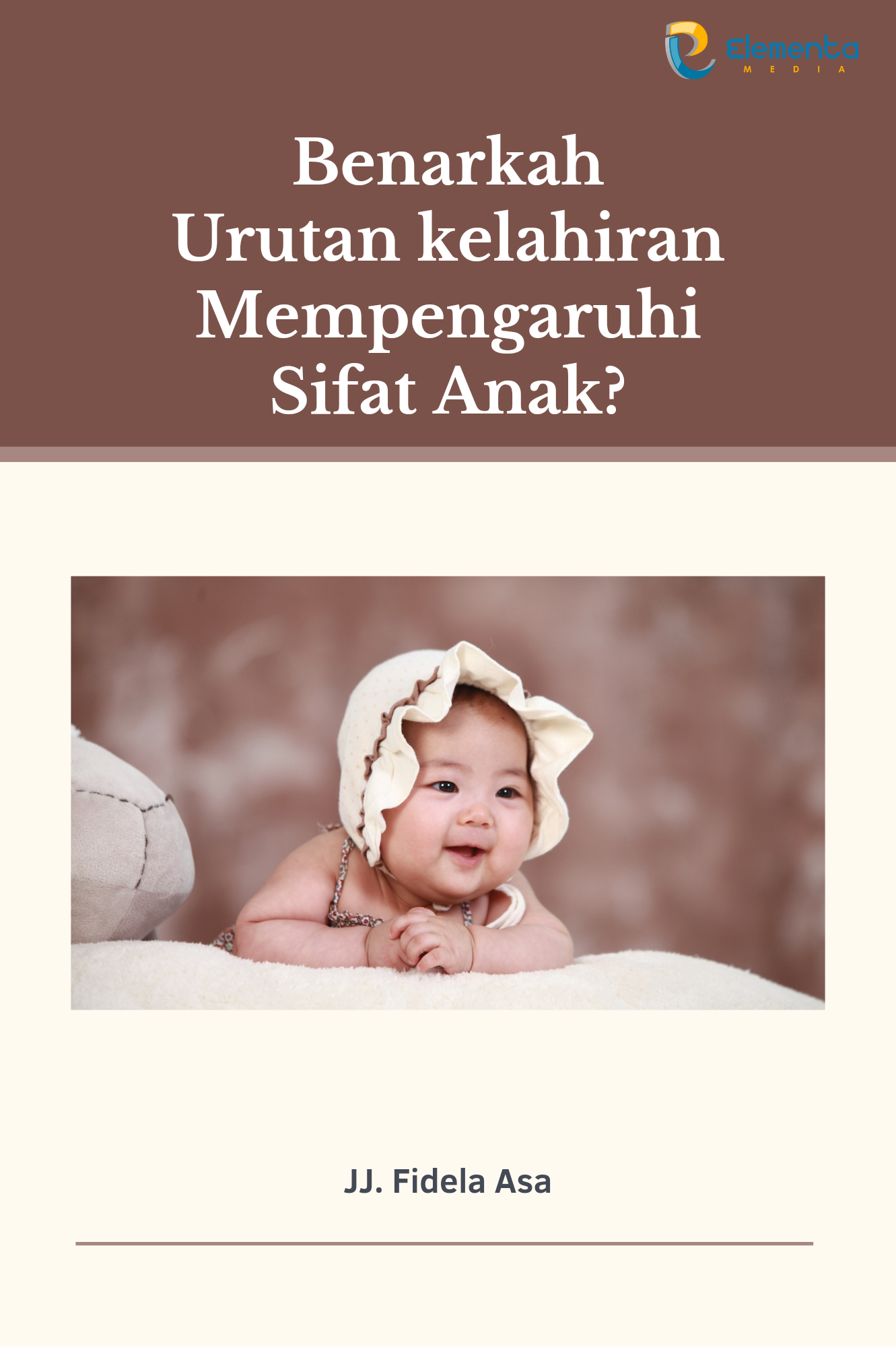 Benarkah Urutan Kelahiran Mempengaruhi Sifat Anak?