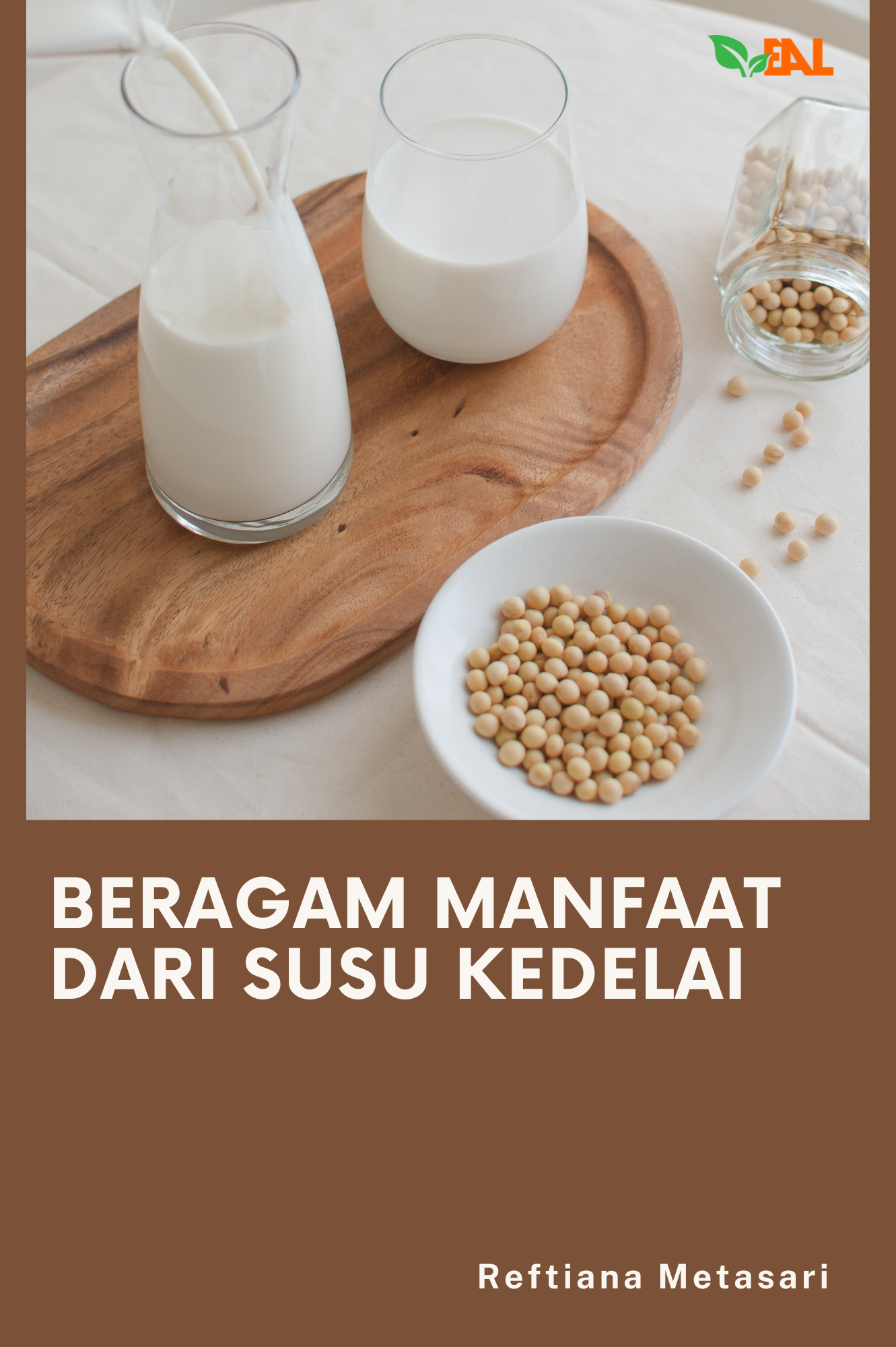 Beragam Manfaat dari Susu Kedelai