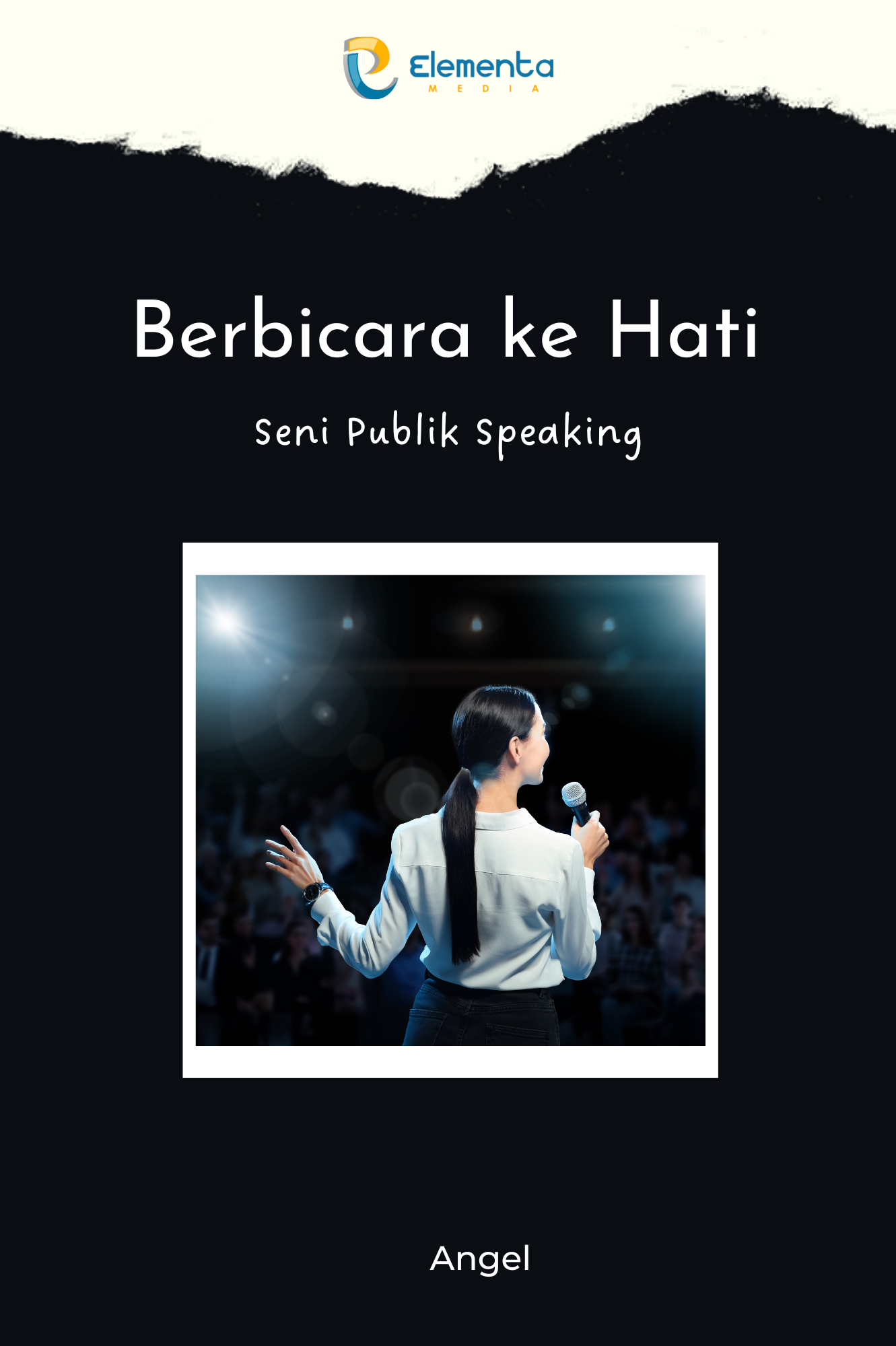 Berbicara ke Hati: Seni Publik Speaking