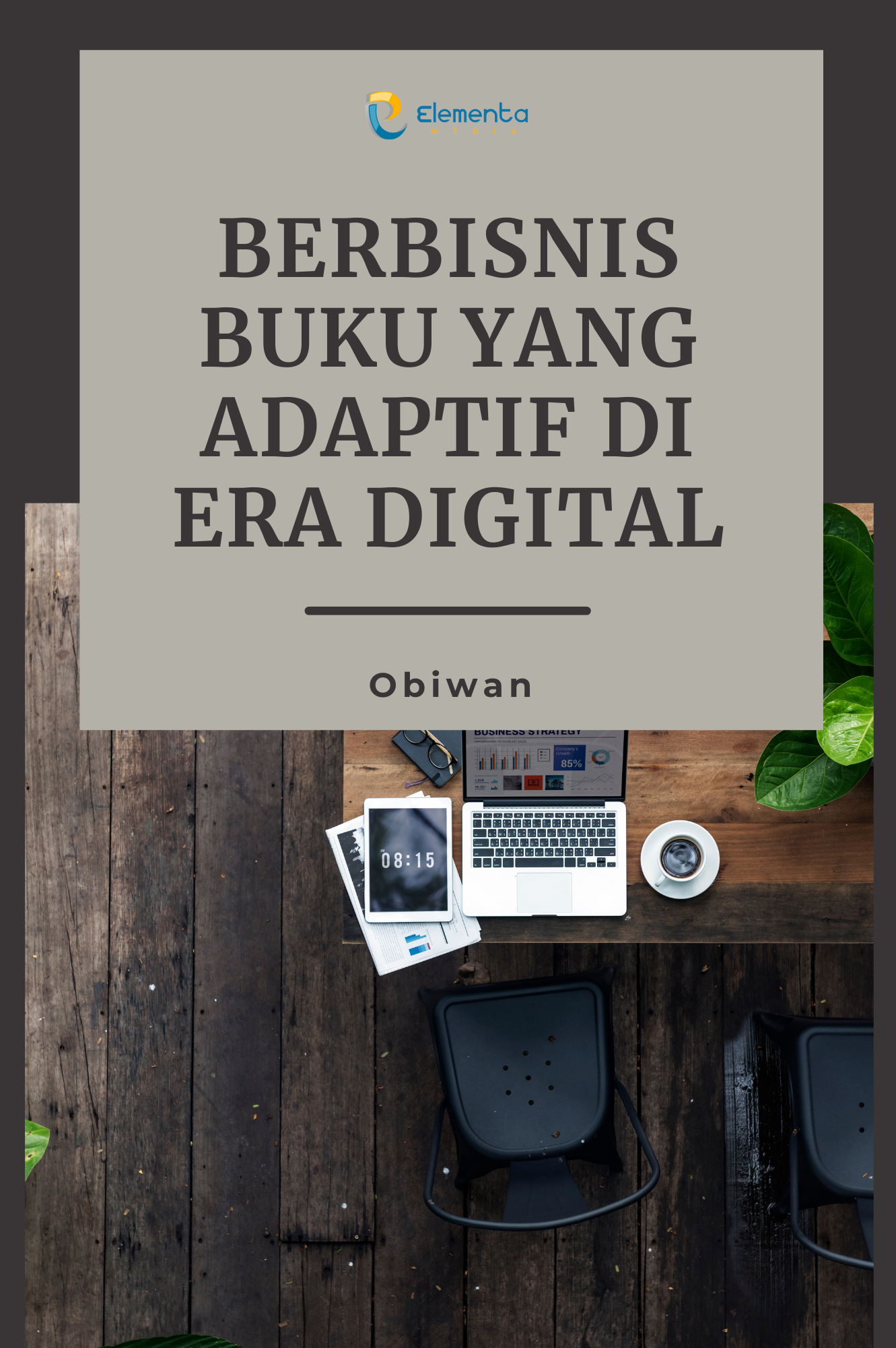 Berbisnis Buku yang Adaptif di Era Digital