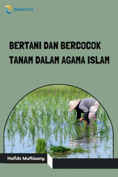 Bertani dan Bercocok Tanam dalam Agama Islam