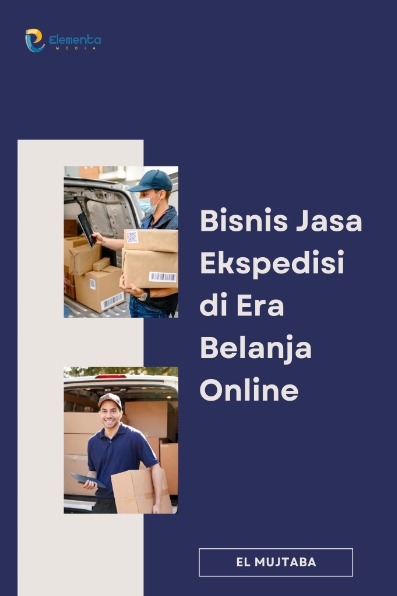 Bisnis Jasa Ekspedisi di Era Belanja Online