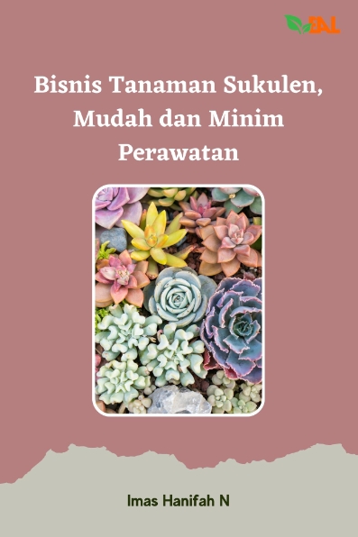 Bisnis Tanaman Sukulen, Mudah dan Minim Perawatan
