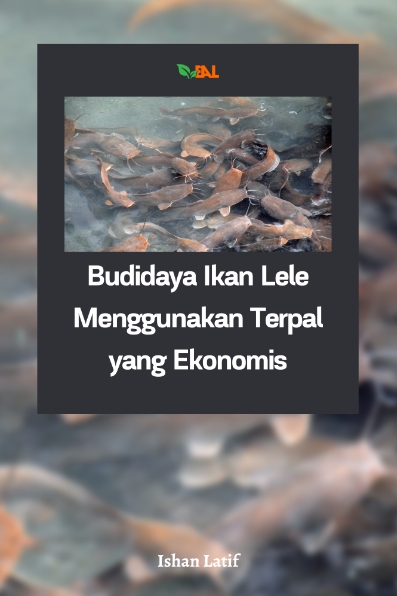 Budidaya Ikan Lele Menggunakan Terpal yang Ekonomis