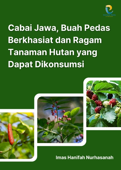 Cabai Jawa, Buah Pedas Berkhasiat dan Ragam Tanaman Hutan yang Dapat Dikonsumsi