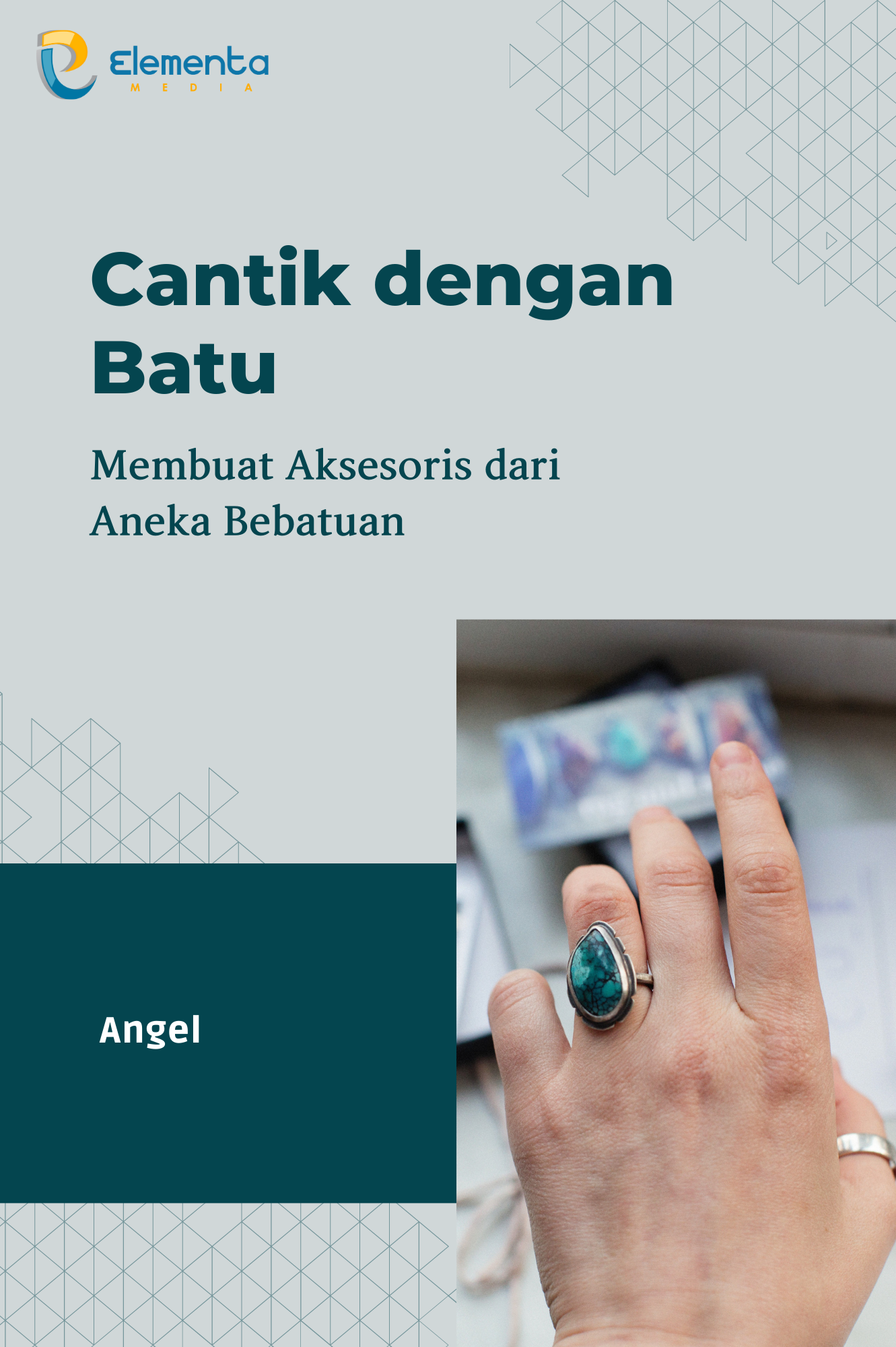 Cantik dengan Batu: Membuat Aksesoris dari Aneka Bebatuan