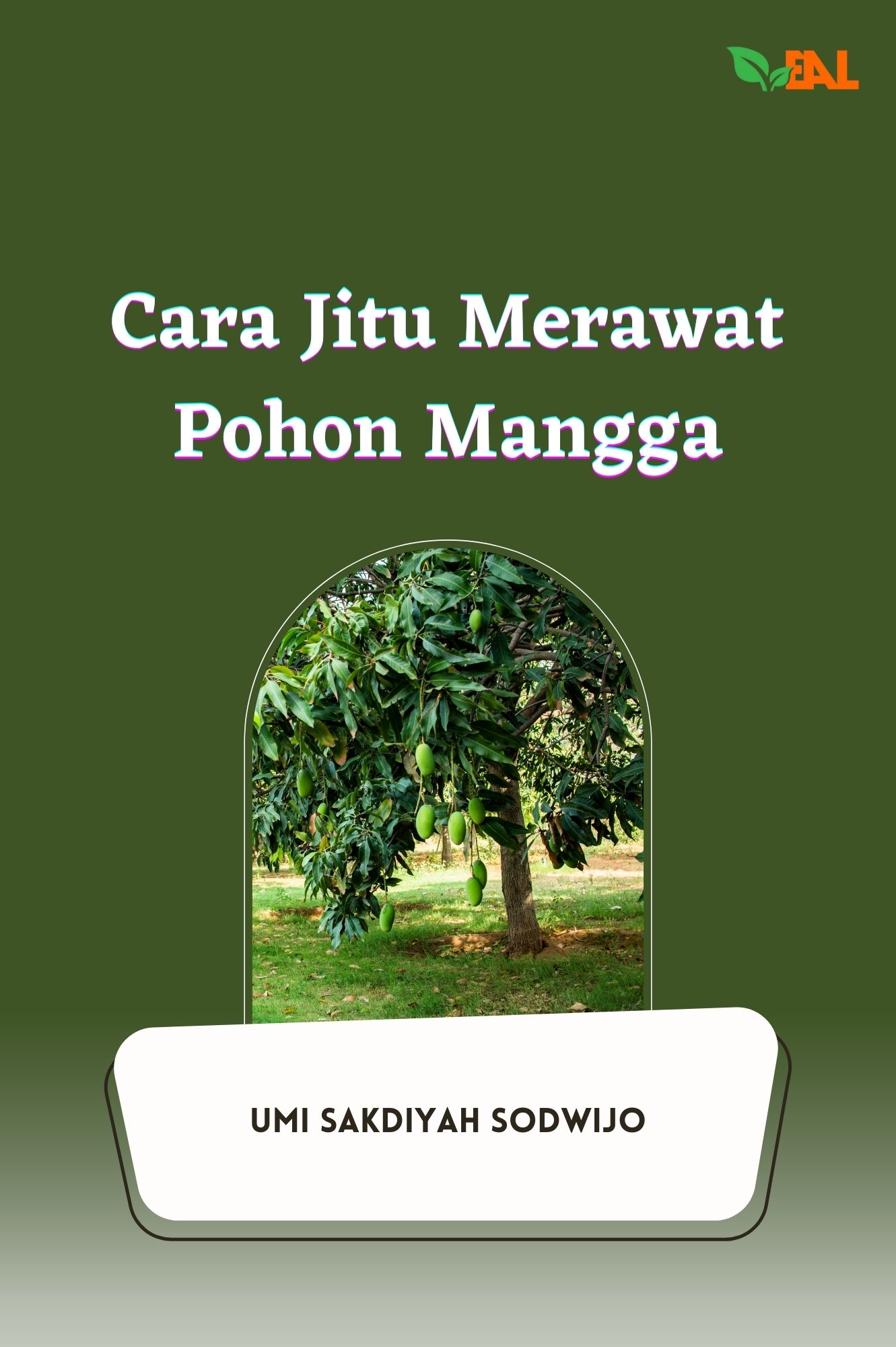 Cara Jitu Merawat Pohon Mangga