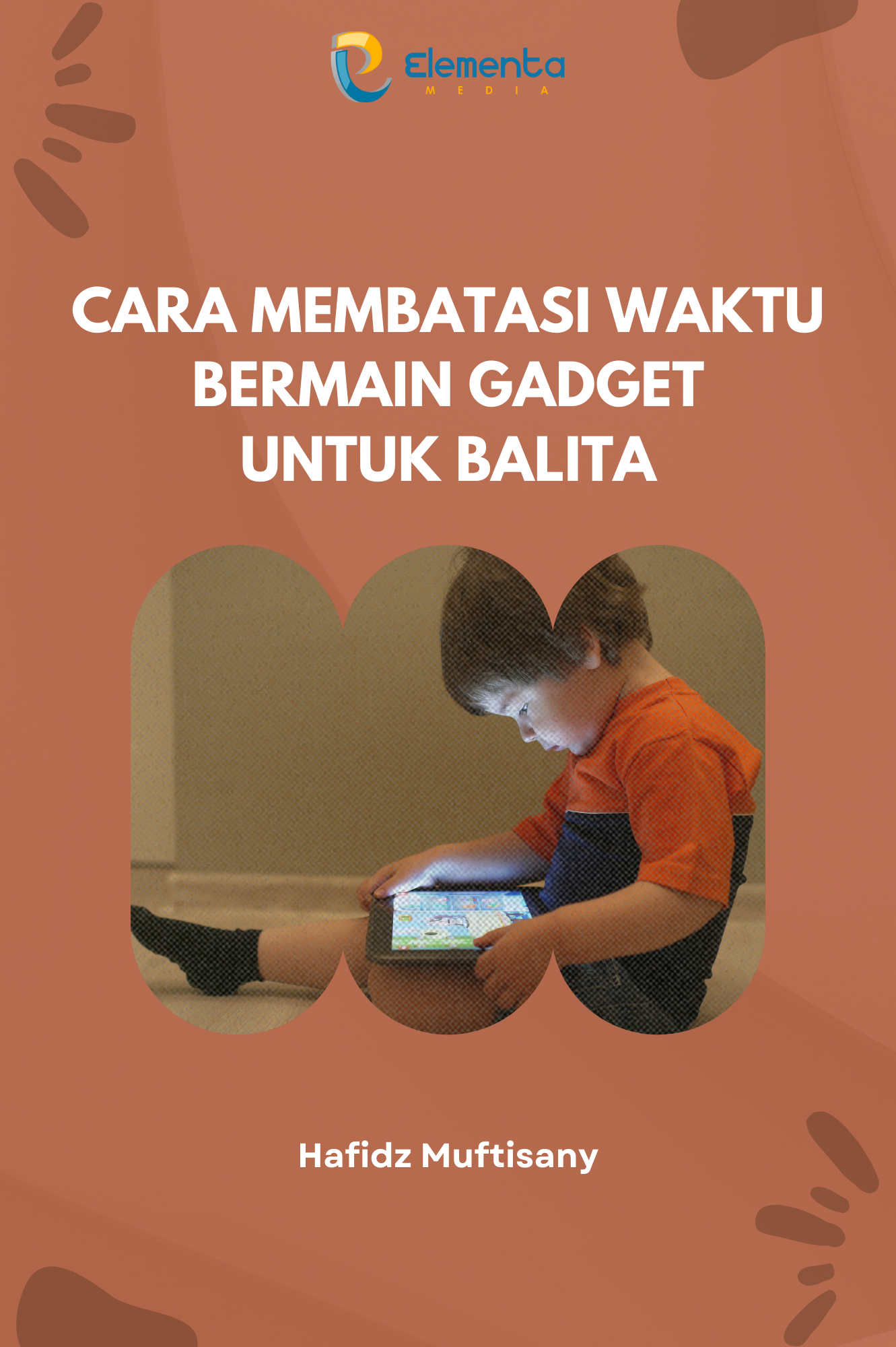Cara Membatasi Waktu Bermain Gadget untuk Balita