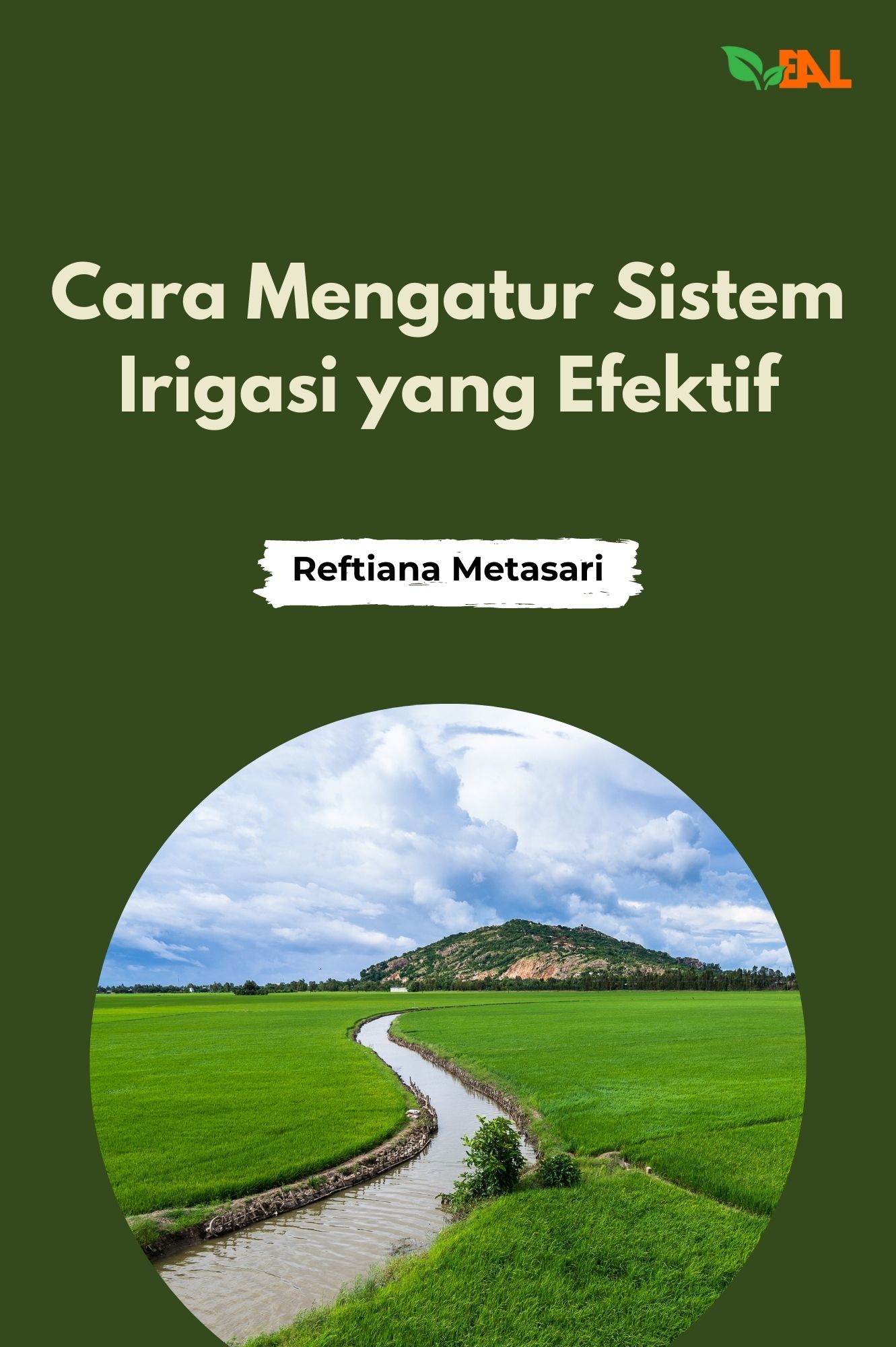 Cara Mengatur Sistem Irigasi yang Efektif
