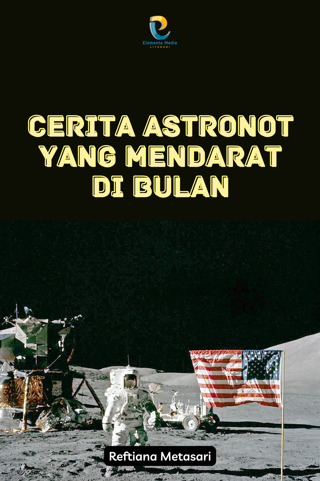 Cerita Astronot yang Mendarat di Bulan