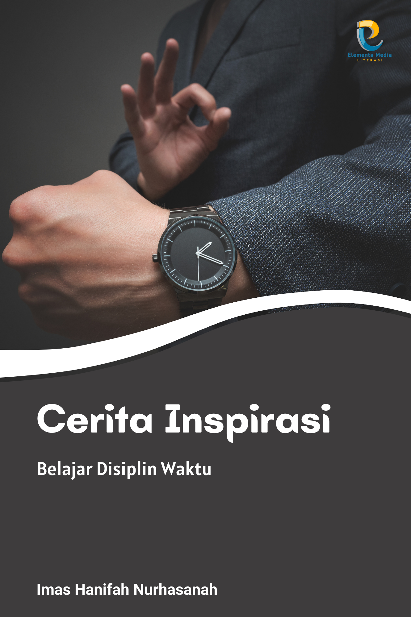 Cerita Inspirasi: Belajar Disiplin Waktu