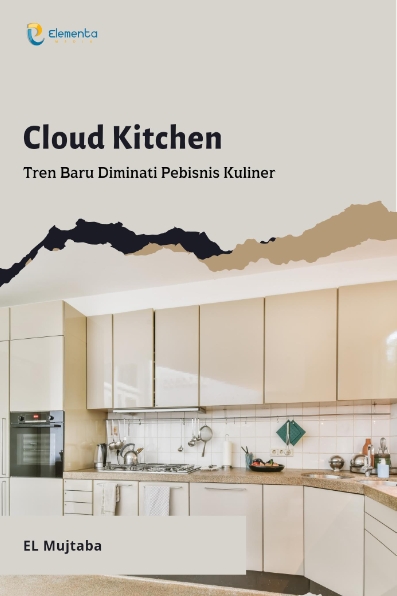 Cloud Kitchen: Tren Baru Diminati Pebisnis Kuliner