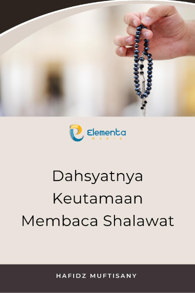 Dahsyatnya Keutamaan Membaca Shalawat