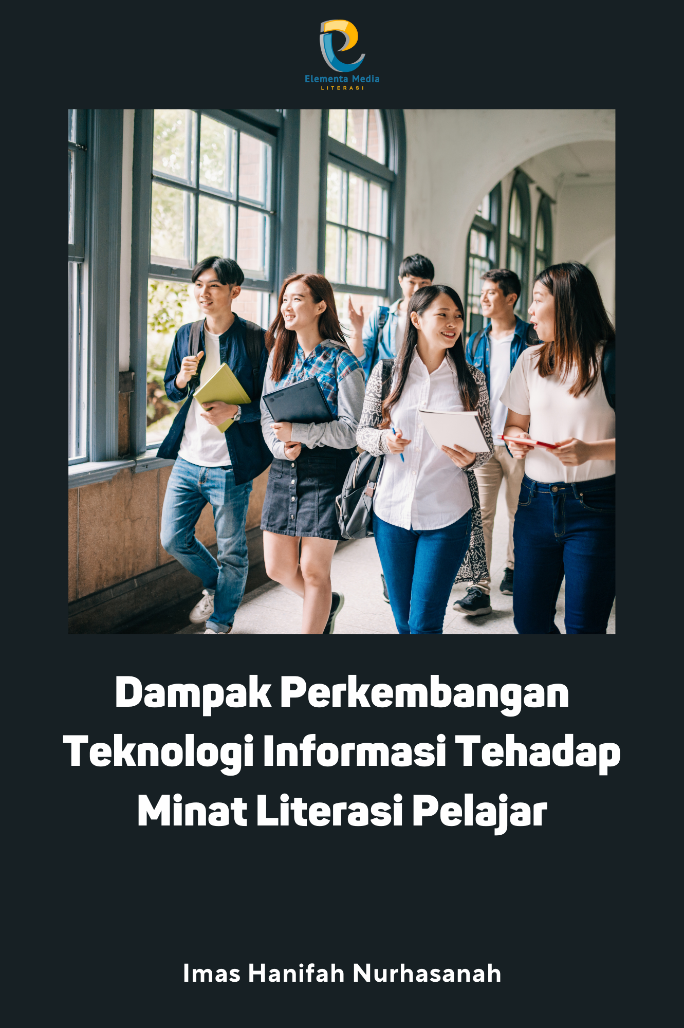 Dampak Perkembangan Teknologi Informasi Tehadap Minat Literasi Pelajar