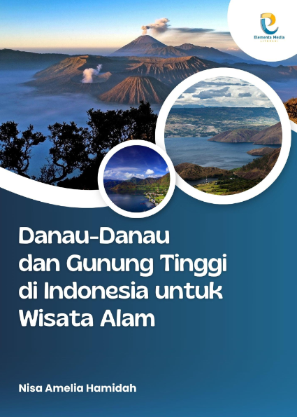 Danau-Danau dan Gunung Tinggi di Indonesia untuk Wisata Alam