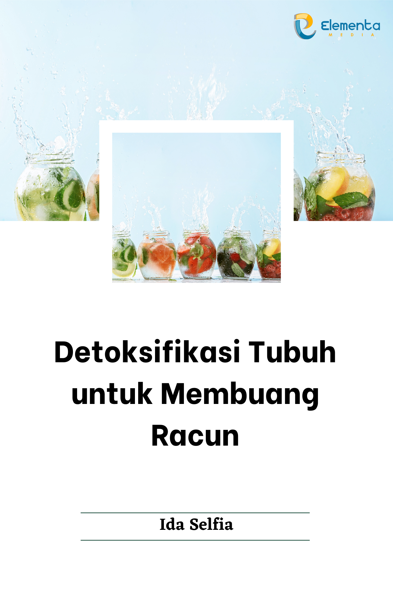 Detoksifikasi Tubuh untuk Membuang Racun