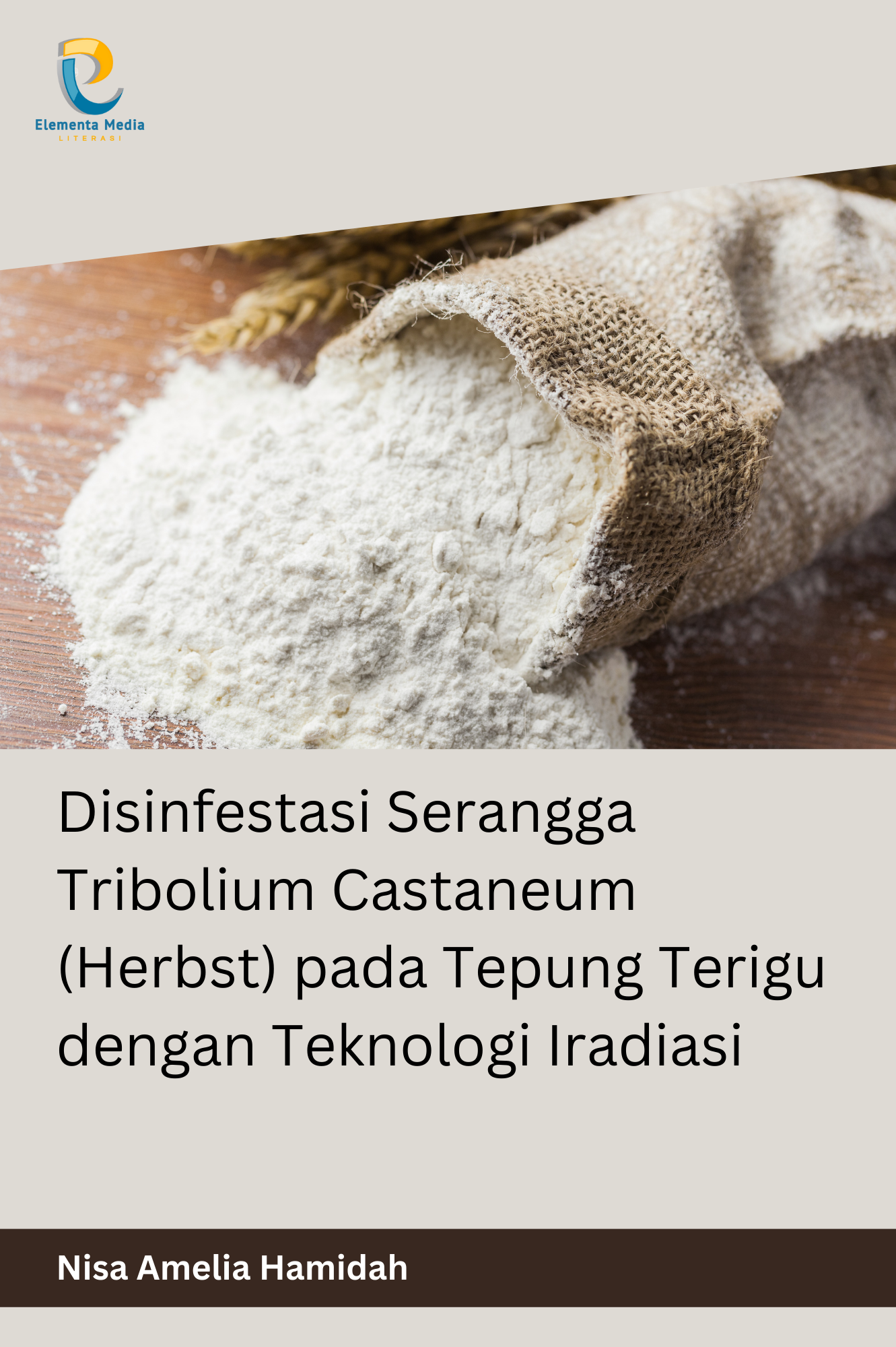 Disinfestasi Serangga Tribolium Castaneum (Herbst) pada Tepung Terigu dengan Teknologi Iradiasi