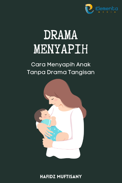 Drama Menyapih: Cara menyapih anak tanpa drama tangisan