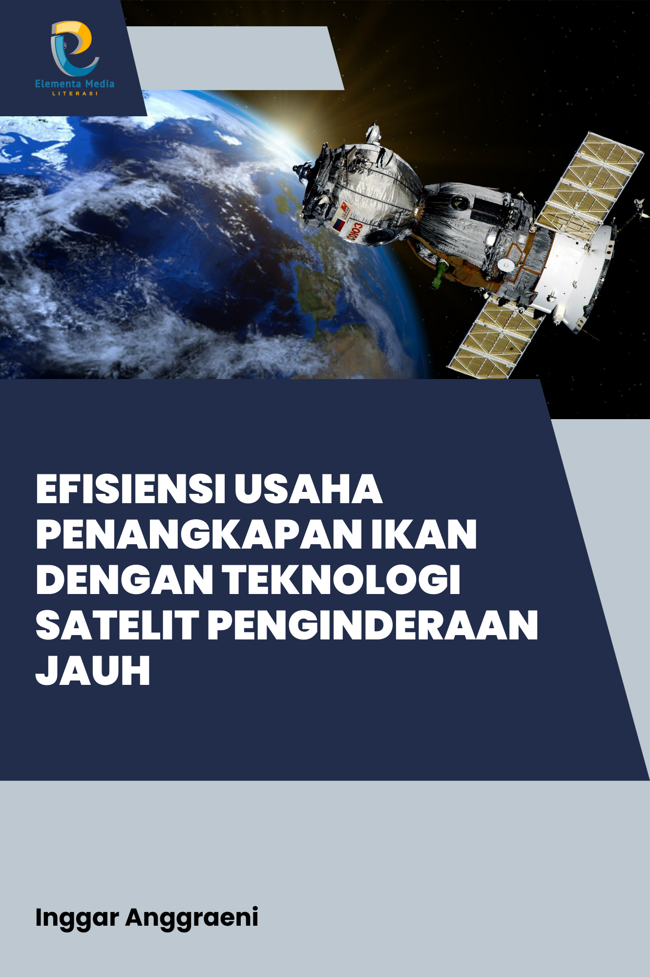 Efisiensi Usaha Penangkapan Ikan dengan Teknologi Satelit Penginderaan Jauh